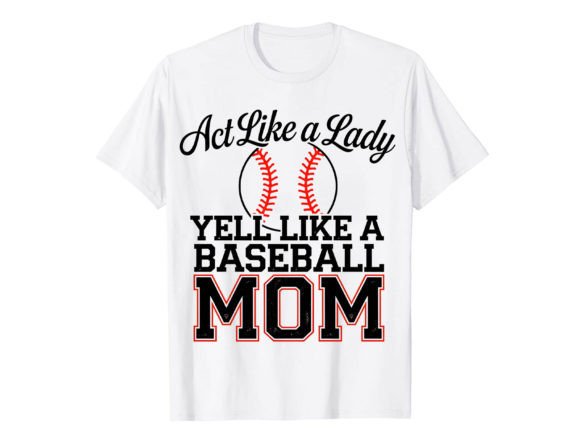 Act Like a Lady Yell Like T-Shirt Design: A Bold Statement in Print